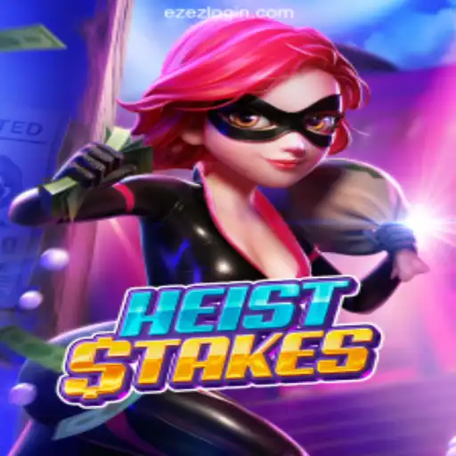Discover the Thrill of HeistStakes: A Comprehensive Guide